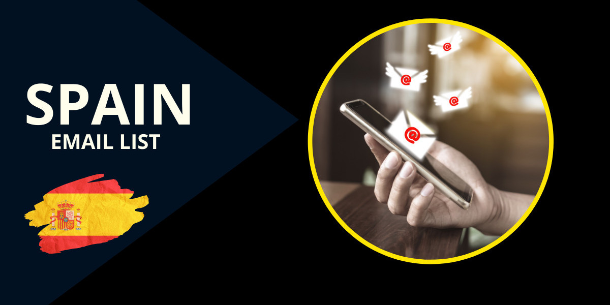 Spain Email List: A Powerful Tool to Reach Businesses and Consumers