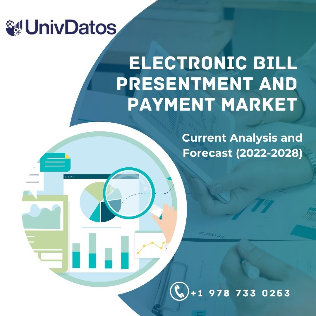 Electronic Bill Presentment and Payment Market - Analysis (2022-2028)
