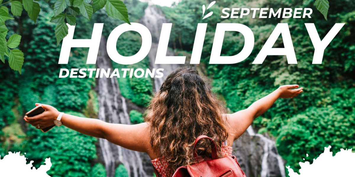 Where To Go On Holiday In September 2026?