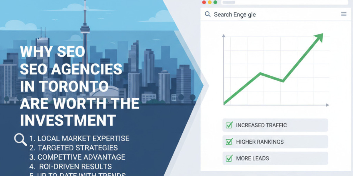 Why SEO Agencies in Toronto Are Worth the Investment.