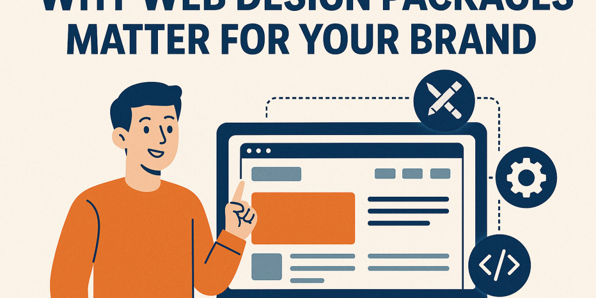 Why Web Design Packages Matter for Your Brand